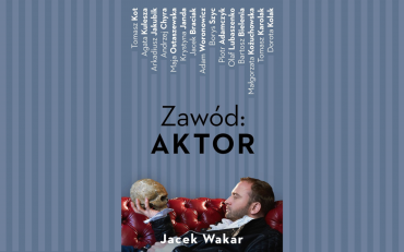 Grafika ilustrująca książkę „Zawód: Aktor” - Jacek Wakar