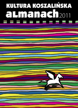 Okładka: Kultura koszalińska : almanach 2011