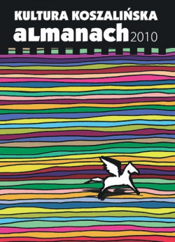 Okładka: Kultura koszalińska : almanach 2010