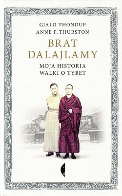 Skan okładki: Brat Dalajlamy : moja historia walki o Tybet