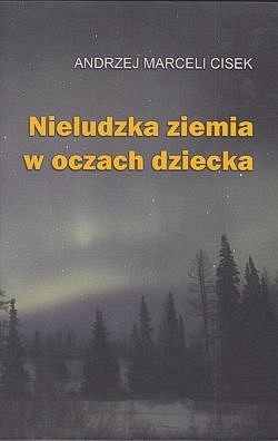 Skan okładki: Nieludzka ziemia w oczach dziecka