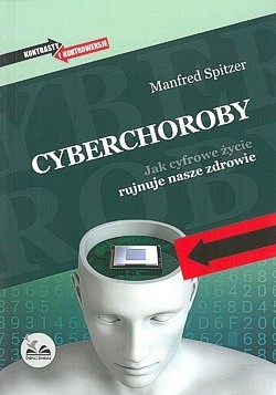 Cyberchoroby : jak cyfrowe życie rujnuje nasze zdrowie