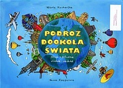 Skan okładki: Podróż dookoła świata : północ - południe, wschód - zachód