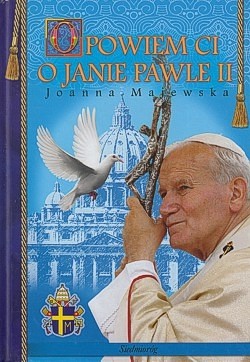 Skan okładki: Opowiem ci o Janie Pawle II