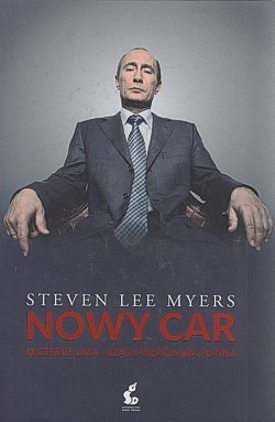 Skan okładki: Nowy Car : wczesne lata i rządy Władimira Putina