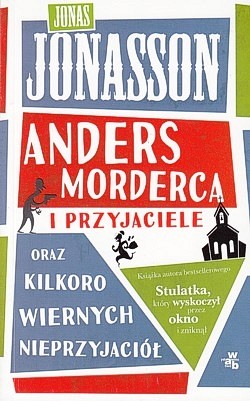 Skan okładki: Anders Morderca i przyjaciele oraz kilkoro wiernych nieprzyjaciół