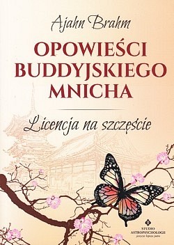 Skan okładki: Opowieści buddyjskiego mnicha : licencja na szczęście
