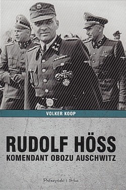 Skan okładki: Rudolf Höss : komendant obozu Auschwitz