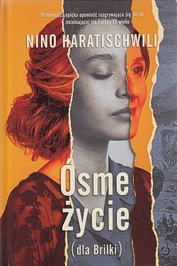 Skan okładki: Ósme życie : (dla Brilki). T. 1