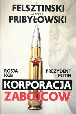 Skan okładki: Korporacja zabójców : Rosja, KGB, prezydent Putin