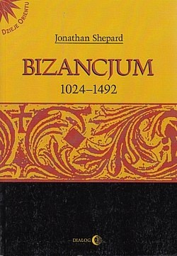 Skan okładki: Bizancjum. T. 2, 1024-1492