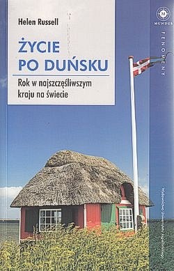 Skan okładki: Życie po duńsku : rok w najszczęśliwszym kraju na świecie