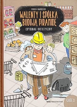 Skan okładki: Walenty i spółka budują piramidę