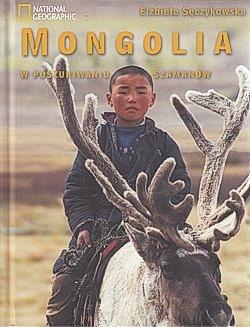 Skan okładki: Mongolia : w poszukiwaniu szamanów
