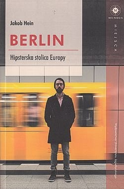 Skan okładki: Berlin : hipsterska stolica Europy