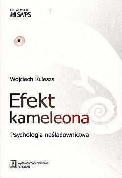 Skan okładki: Efekt kameleona : psychologia naśladownictwa