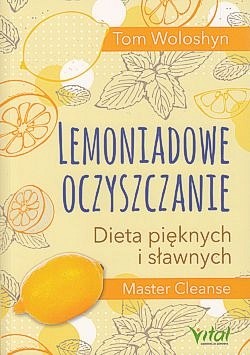 Skan okładki: Lemoniadowe oczyszczanie : dieta pieknych i sławnych
