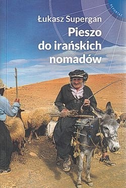 Pieszo do irańskich nomadów