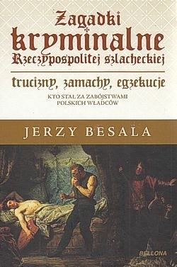 Skan okładki: Zagadki kryminalne Rzeczypospolitej szlacheckiej