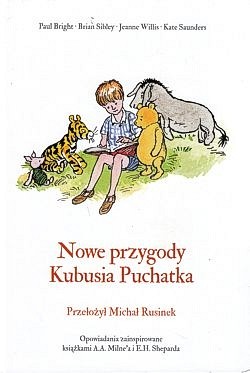 Skan okładki: Nowe przygody Kubusia Puchatka czyli cały rok z Kubusiem Puchatkiem w Stumilowym Lesie