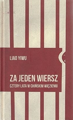 Skan okładki: Za jeden wiersz : cztery lata w chińskim więzieniu