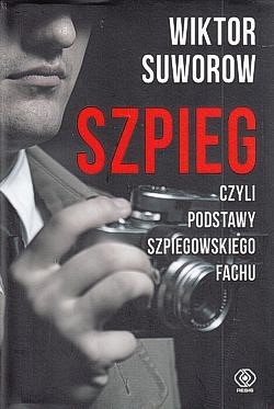 Skan okładki: Szpieg czyli Podstawy szpiegowskiego fachu