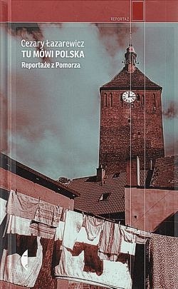 Skan okładki: Tu mówi Polska : reportaże z Pomorza