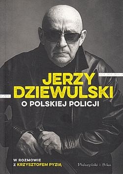 Skan okładki: Jerzy Dziewulski o polskiej policji