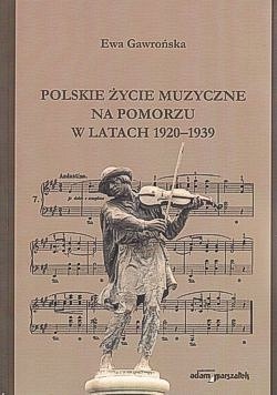 Skan okładki: Polskie życie muzyczne na Pomorzu w latach 1920-1939
