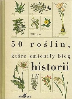 Skan okładki: 50 roślin, które zmieniły bieg historii