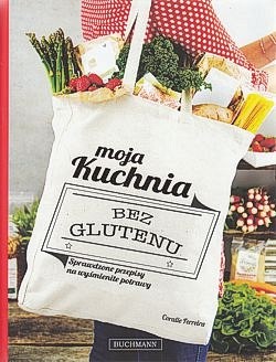 Skan okładki: Moja kuchnia : bez glutenu