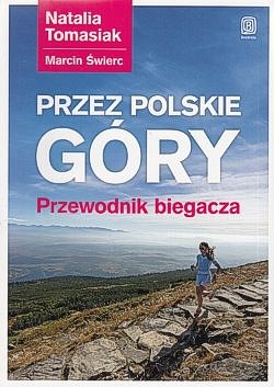 Skan okładki: Przez polskie góry : przewodnik biegacza