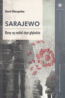 Skan okładki: Sarajewo : rany są nadal zbyt głębokie