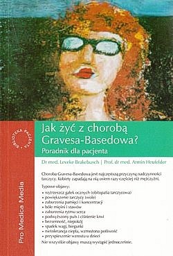 Skan okładki: Jak żyć z chorobą Gravesa- Basedowa? : poradnik dla pacjenta