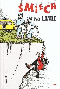 Skan okładki: Śmiech na linie : zebrane wspinaczkowe banialuki i bazgraniny