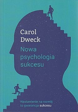 Skan okładki: Nowa psychologia sukcesu : nastawienie na rozwój to gwarancja sukcesu