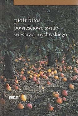 Skan okładki: Powieściowe światy Wiesława Myśliwskiego