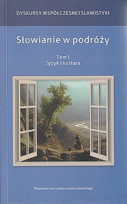Skan okładki: Słowianie w podróży. T. 1, Język i kultura