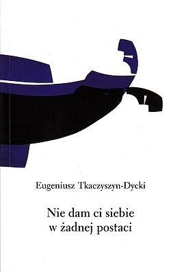 Skan okładki: Nie dam ci siebie w żadnej postaci