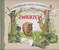 Skan okładki: Zwierzęta : elementarz naszej przyrody