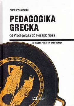 Skan okładki: Pedagogika grecka : od Protagorasa do Posejdoniosa