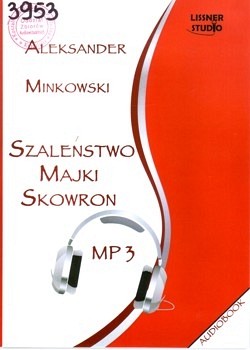 Szaleństwo Majki Skowron