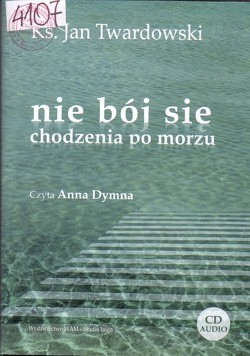 Skan okładki: Nie bój się chodzenia po morzu