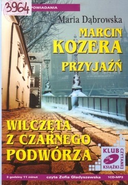 Marcin Kozera ; Przyjaźń ; Wilczęta z Czarnego Podwórza