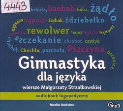 Skan okładki: Gimnastyka dla języka : audiobook logopedyczny