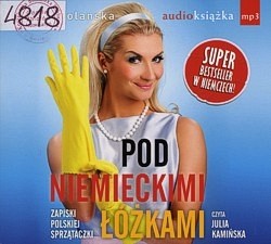 Skan okładki: Pod niemieckimi łóżkami : zapiski polskiej sprzątaczki