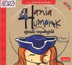 Hania Humorek ogłasza niepodległość