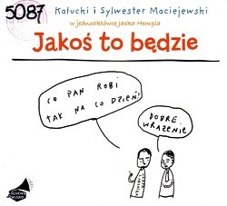 Skan okładki: Jakoś to będzie : słuchowisko