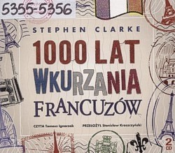 Skan okładki: 1000 lat wkurzania Francuzów