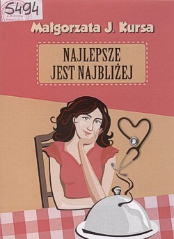 Skan okładki: Najlepsze jest najbliżej